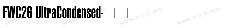 FWC26 UltraCondensed字体转换